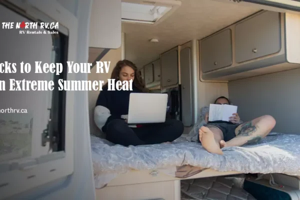 How to Keep Rv Cool in Extreme Heat