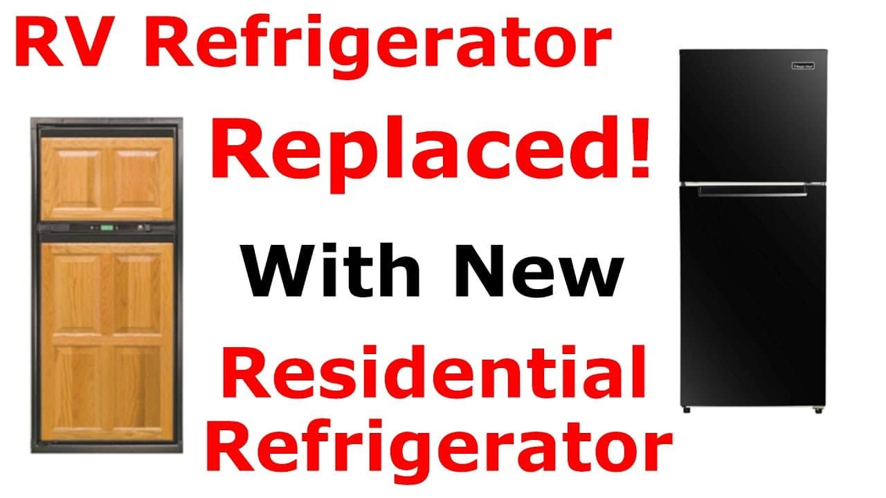 Replace Rv Refrigerator With Residential