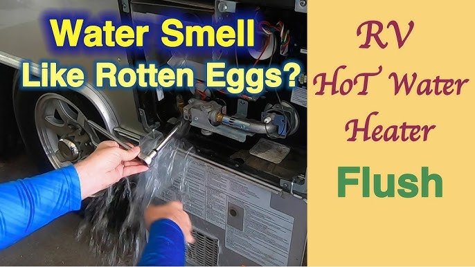 Water in Rv Smells Like Rotten Eggs